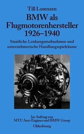 Lorenzen |  BMW als Flugmotorenhersteller 1926-1940 | Buch |  Sack Fachmedien