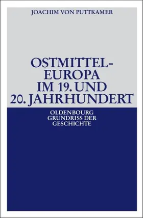 Puttkamer |  Ostmitteleuropa im 19. und 20. Jahrhundert | Buch |  Sack Fachmedien