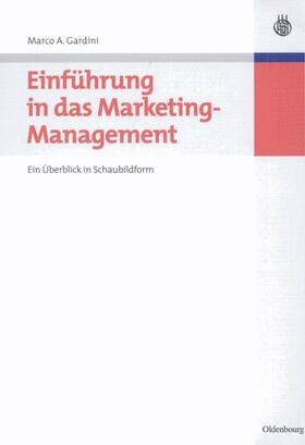 Gardini | Einführung in das Marketing-Management | Buch | 978-3-486-58203-1 | sack.de