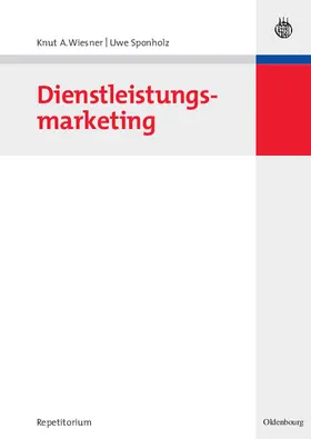 Sponholz / Wiesner |  Dienstleistungsmarketing | Buch |  Sack Fachmedien
