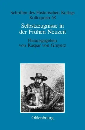 von Greyerz |  Selbstzeugnisse in der Frühen Neuzeit | Buch |  Sack Fachmedien