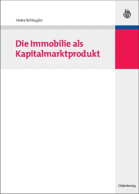 Rehkugler |  Die Immobilie als Kapitalmarktprodukt | Buch |  Sack Fachmedien