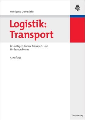 Domschke | Logistik: Transport | Buch | 978-3-486-58290-1 | sack.de