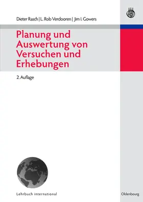 Rasch / Gowers / Verdooren |  Planung und Auswertung von Versuchen und Erhebungen | Buch |  Sack Fachmedien