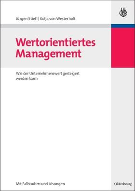 Westerholt / Stiefl | Wertorientiertes Management | Buch | 978-3-486-58323-6 | sack.de