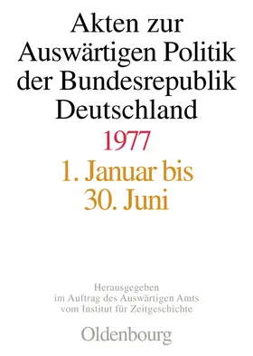 Das Gupta / Geiger / Lindemann |  Akten zur Auswärtigen Politik der Bundesrepublik Deutschland 1977 | Buch |  Sack Fachmedien