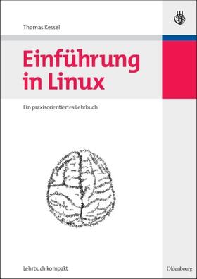 Kessel | Einführung in Linux | Buch | 978-3-486-58368-7 | sack.de