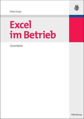 Haas | Excel im Betrieb | Buch | 978-3-486-58429-5 | sack.de