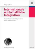 Eibner |  Internationale wirtschaftliche Integration | Buch |  Sack Fachmedien