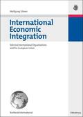 Eibner |  Eibner, W: International Economic Integration | Buch |  Sack Fachmedien