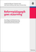 Eichelberger / Laner / Stary |  Reformpädagogik goes eLearning | Buch |  Sack Fachmedien