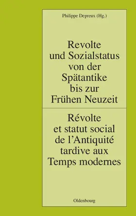 Depreux |  Revolte und Sozialstatus von der Spätantike bis zur Frühen Neuzeit / Révolte et statut social de l'Antiquité tardive aux Temps modernes | Buch |  Sack Fachmedien
