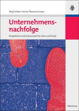 Pfannenschwarz / Felden |  Unternehmensnachfolge | Buch |  Sack Fachmedien