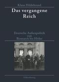 Hildebrand |  Das vergangene Reich | Buch |  Sack Fachmedien