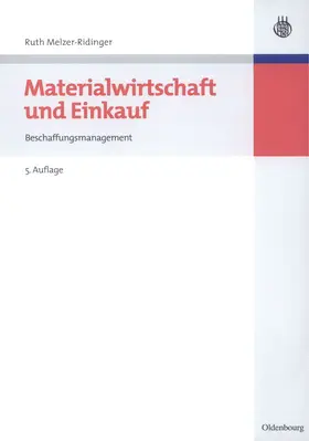 Melzer-Ridinger | Materialwirtschaft und Einkauf | Buch | 978-3-486-58719-7 | www.sack.de