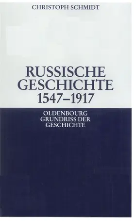 Schmidt |  Russische Geschichte 1547-1917 | Buch |  Sack Fachmedien