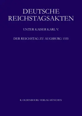 Aulinger / Eltz / Machoczek |  Der Reichstag zu Augsburg 1555 | Buch |  Sack Fachmedien