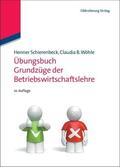 Schierenbeck / Wöhle |  Übungsbuch Grundzüge der Betriebswirtschaftslehre | Buch |  Sack Fachmedien