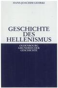 Gehrke |  Geschichte des Hellenismus | Buch |  Sack Fachmedien