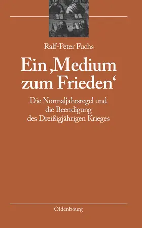 Fuchs | Ein 'Medium zum Frieden' | Buch | 978-3-486-58789-0 | www.sack.de