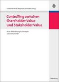 Schröder / Wall |  Controlling zwischen Shareholder Value und Stakeholder Value | Buch |  Sack Fachmedien