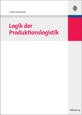 Herrmann |  Logik der Produktionslogistik | Buch |  Sack Fachmedien