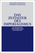 Kießling / Schöllgen |  Das Zeitalter des Imperialismus | Buch |  Sack Fachmedien