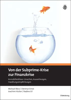 Bloss / Eil / Ernst |  Von der Subprime-Krise zur Finanzkrise | Buch |  Sack Fachmedien