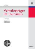 Schulz |  Verkehrsträger im Tourismus | Buch |  Sack Fachmedien