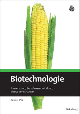 Pilz | Biotechnologie | Buch | 978-3-486-58897-2 | sack.de