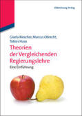 Riescher / Haas / Obrecht |  Theorien der Vergleichenden Regierungslehre | Buch |  Sack Fachmedien