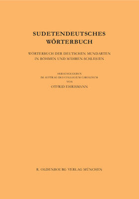 Hardt / Hofmann-Käs / Kesselgruber | Sudetendeutsches Wörterbuch | Buch | 978-3-486-59014-2 | sack.de