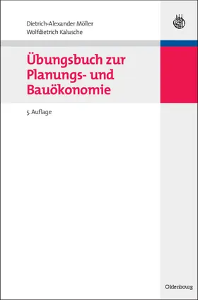 Kalusche / Möller |  Übungsbuch zur Planungs- und Bauökonomie | Buch |  Sack Fachmedien