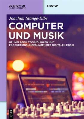 Stange-Elbe | Computer und Musik | Buch | 978-3-486-59031-9 | sack.de