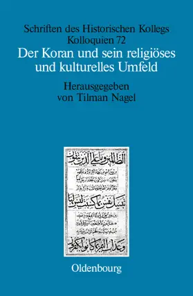 Nagel |  Der Koran und sein religiöses und kulturelles Umfeld | Buch |  Sack Fachmedien
