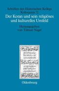 Nagel |  Der Koran und sein religiöses und kulturelles Umfeld | Buch |  Sack Fachmedien
