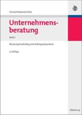 Niedereichholz | Unternehmensberatung | Buch | 978-3-486-59089-0 | sack.de