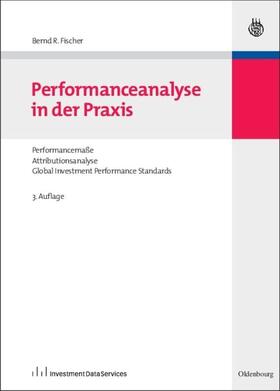 Fischer | Performanceanalyse in der Praxis | Buch | 978-3-486-59095-1 | sack.de