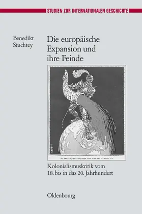 Stuchtey |  Die europäische Expansion und ihre Feinde | Buch |  Sack Fachmedien
