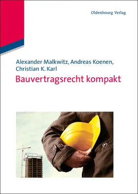 Malkwitz / Karl / Koenen |  Bauvertragsrecht kompakt | Buch |  Sack Fachmedien