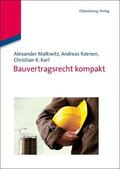 Malkwitz / Karl / Koenen |  Bauvertragsrecht kompakt | Buch |  Sack Fachmedien