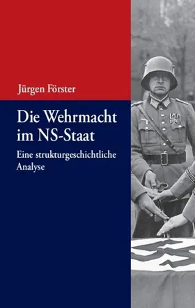 Förster |  Die Wehrmacht im NS-Staat | Buch |  Sack Fachmedien