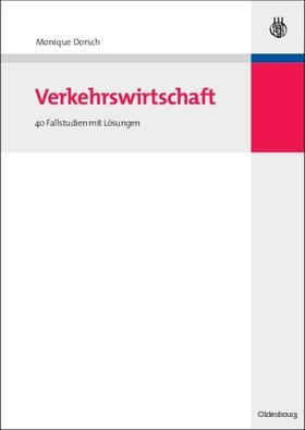 Dorsch | Verkehrswirtschaft | Buch | 978-3-486-59175-0 | sack.de