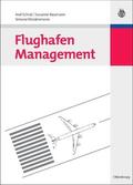 Schulz / Wiedenmann / Baumann |  Flughafen Management | Buch |  Sack Fachmedien