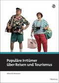 Steinecke |  Populäre Irrtümer über Reisen und Tourismus | Buch |  Sack Fachmedien