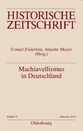 Zwierlein / Speek / Meyer |  Machiavellismus in Deutschland | Buch |  Sack Fachmedien