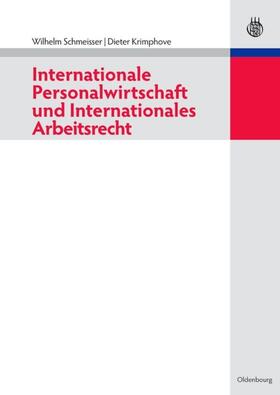 Krimphove / Schmeisser | Internationale Personalwirtschaft und Internationales Arbeitsrecht | Buch | 978-3-486-59218-4 | sack.de