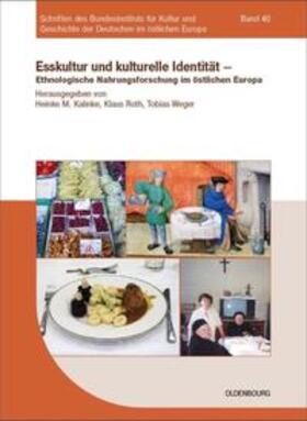 Kalinke / Roth / Weger | Esskultur und kulturelle Identität | Buch | 978-3-486-59233-7 | sack.de