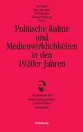 Daniel / Marszolek / Pyta |  Politische Kultur und Medienwirklichkeiten in den 1920er Jahren | Buch |  Sack Fachmedien