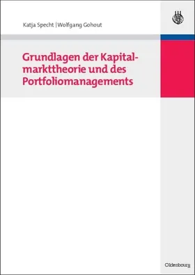 Specht / Gohout | Grundlagen der Kapitalmarkttheorie und des Portfoliomanagements | E-Book | www.sack.de